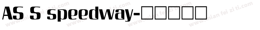 AS S speedway字体转换